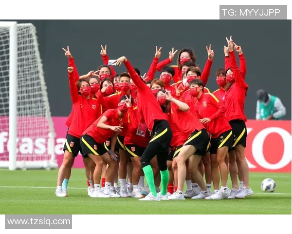 女子奥运会足球比赛精彩直播全程回顾与分析助力中国女足追梦之旅